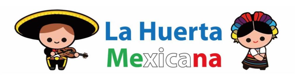 La Huerta Mexicana